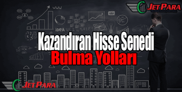 Kazandıran hisse senedi bulma yolları